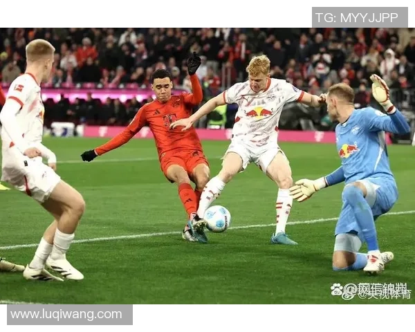 德甲精彩对决拜仁大胜莱比锡神扑瞬间点燃全场气氛与转会传闻 德甲精彩对决拜仁大胜莱比锡神扑瞬间点燃全场气氛与转会传闻